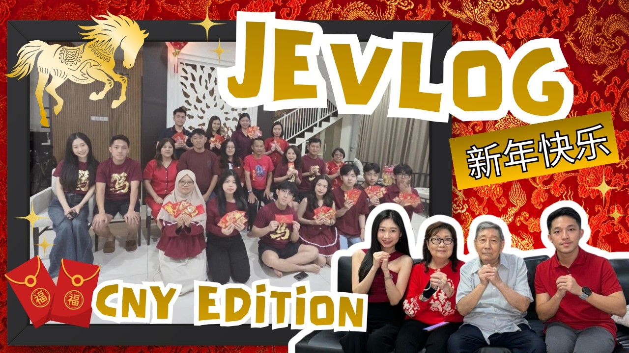 JEVLOG CHINESE NEW YEAR🧧🐎🎉🎎🪭