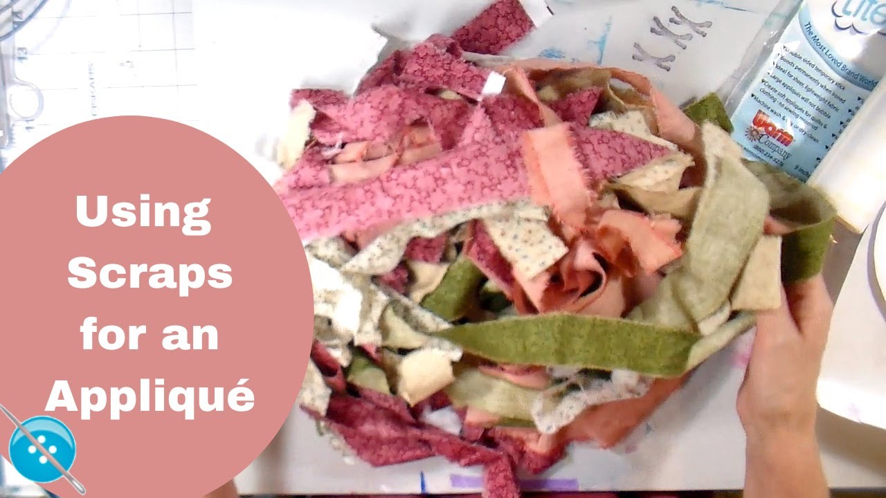 Using Scraps in an Appliqué