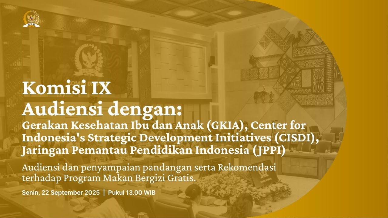 BREAKING NEWS - KOMISI IX DPR RI AUDIENSI DENGAN GERAKAN KESEHATAN IBU DAN ANAK (GKIA), CISDI, JPPI