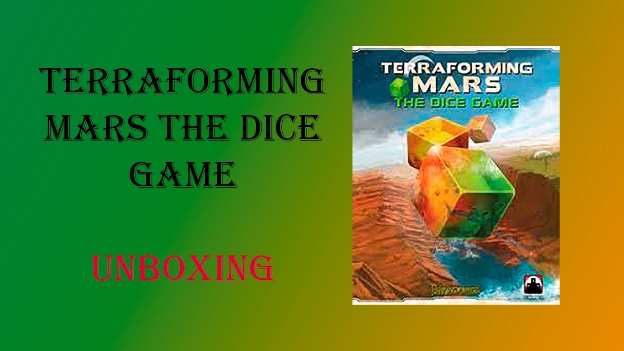 Terraforming Mars The Dice Game Unboxing