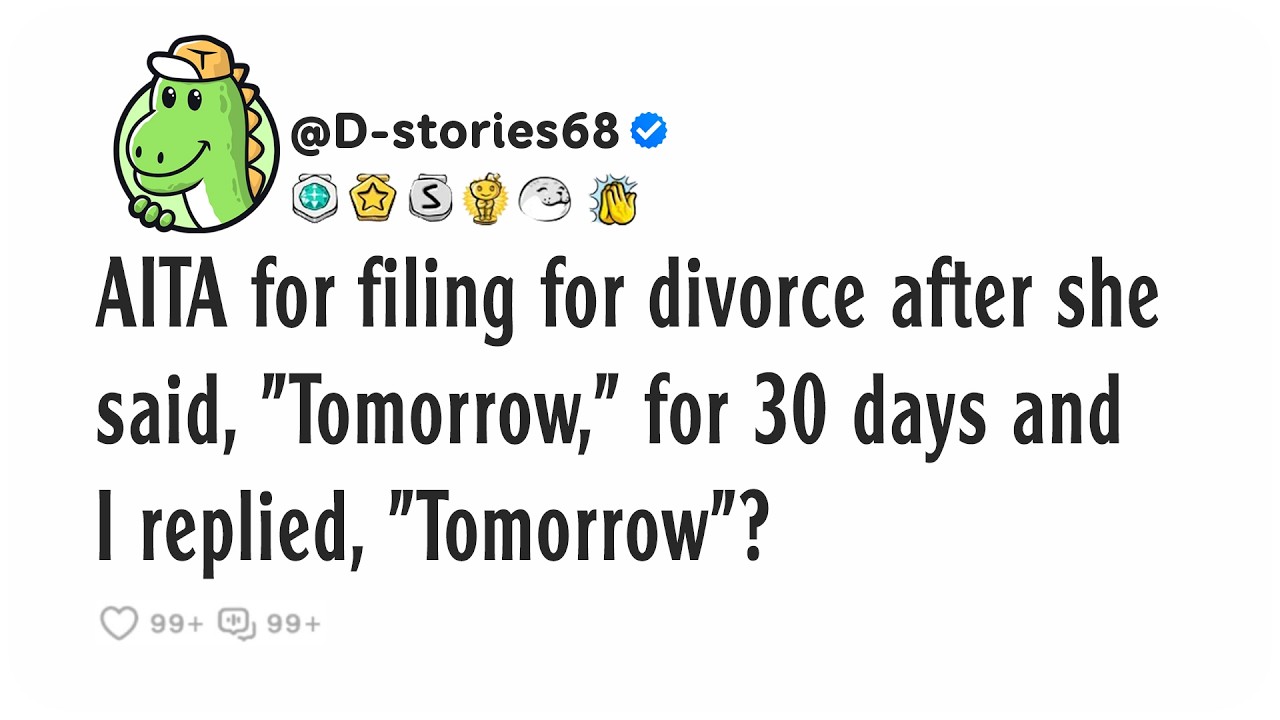 AITA for filing for divorce after she said, 
