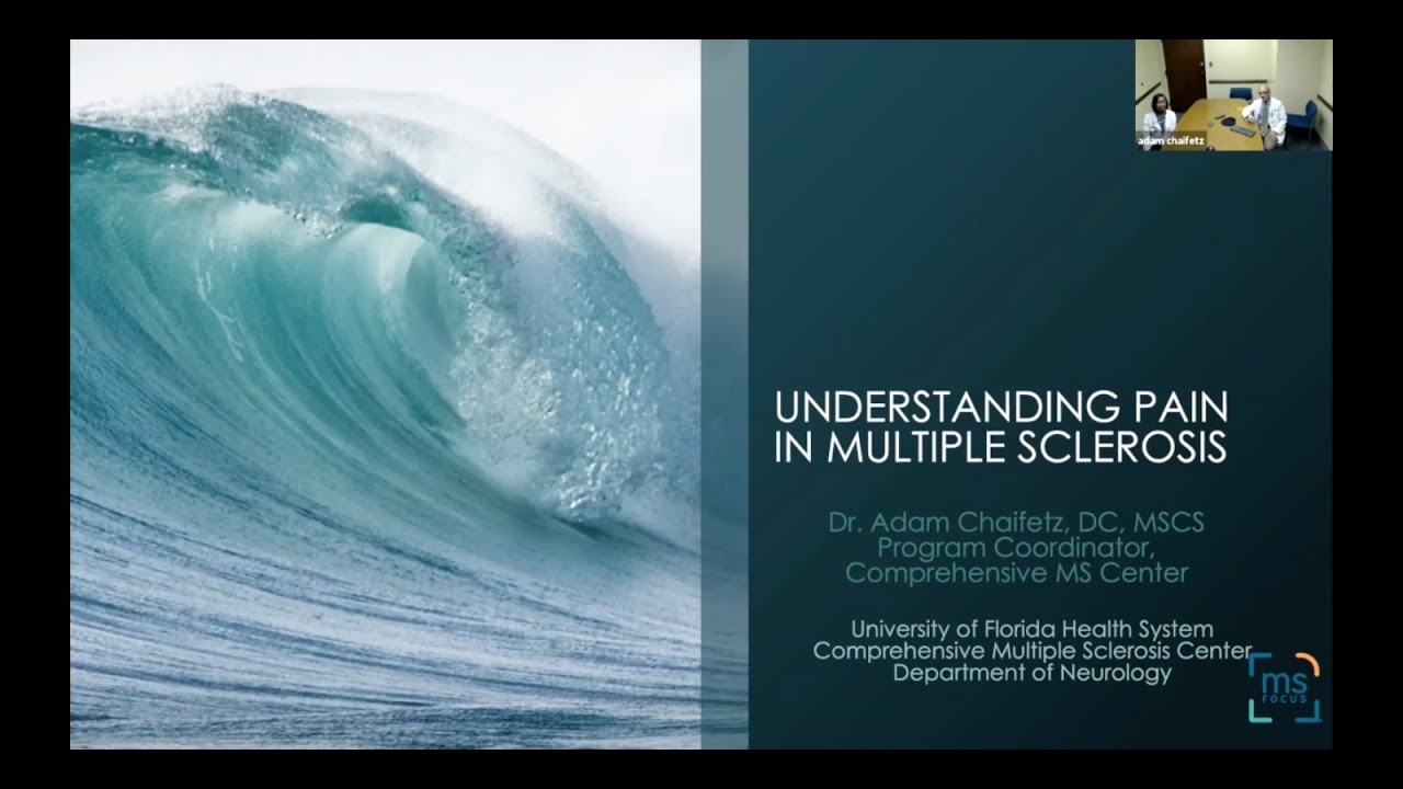 Understanding Pain in Multiple Sclerosis: Dr. Adam Chaifetz, DC, MSCS - August 2020