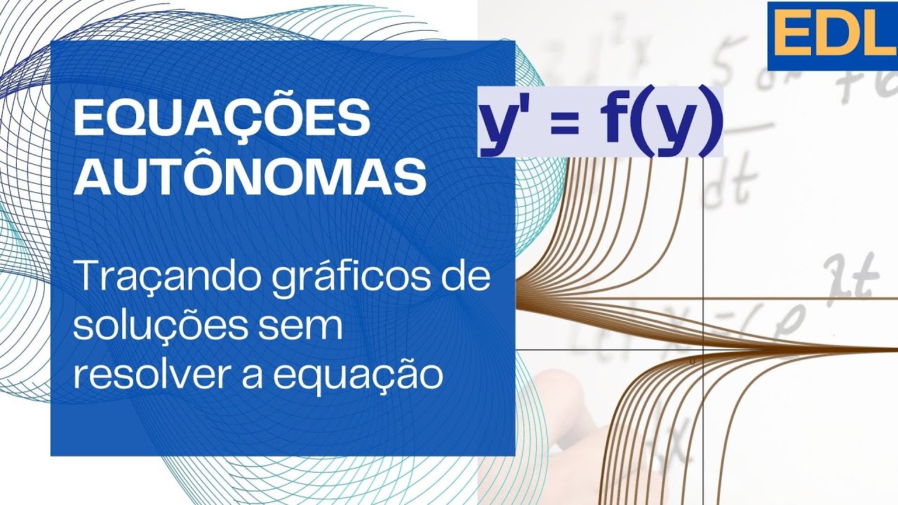 Aula 1.7 - Equações Autônomas