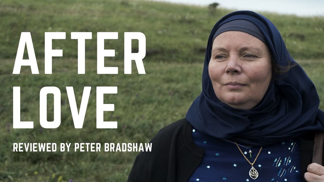 AFTER LOVE - REVIEW BY PETER BRADSHAW