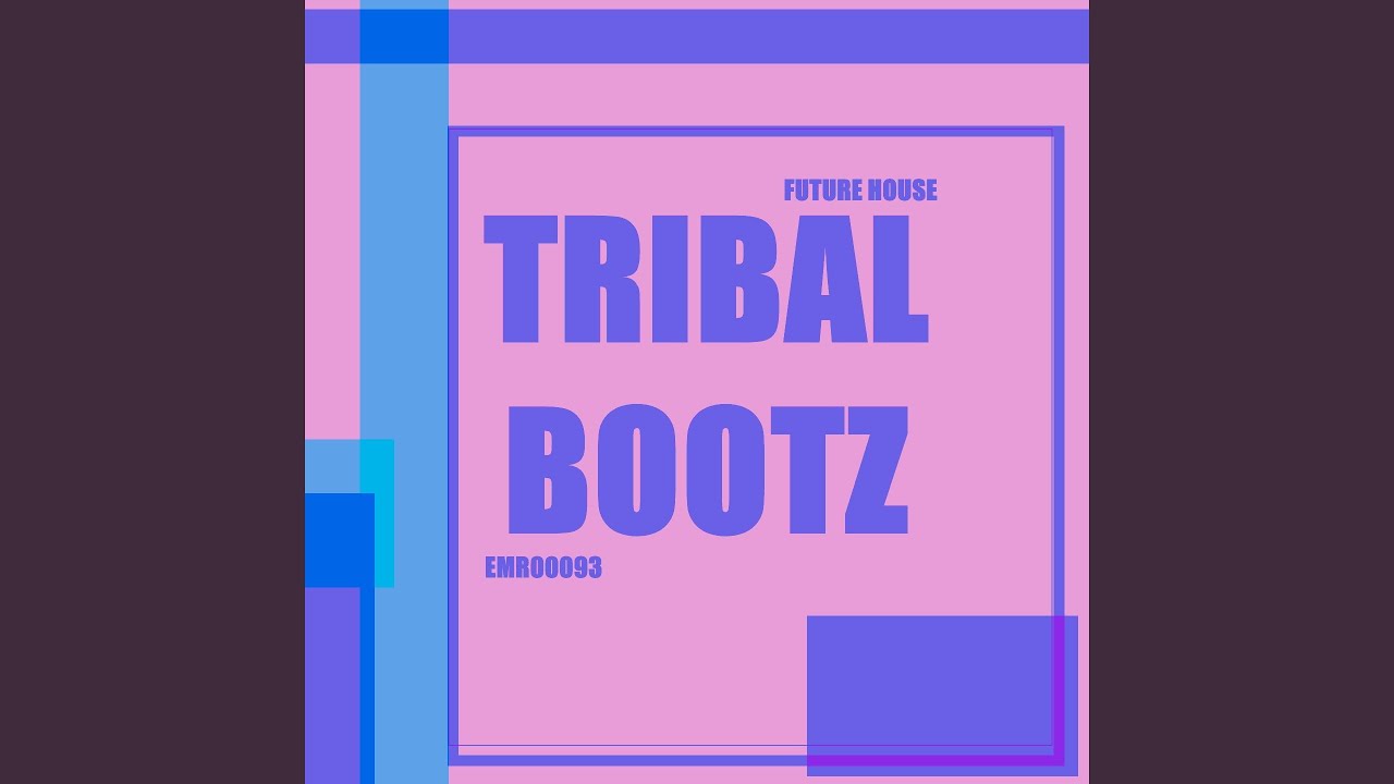 Tribalbootz (Underground Mix)