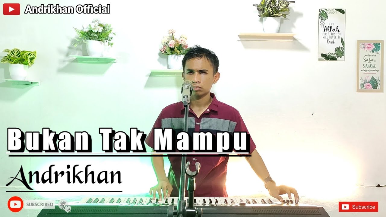 BUKAN TAK MAMPU || DANGDUT || VERSI ANDRIKHAN