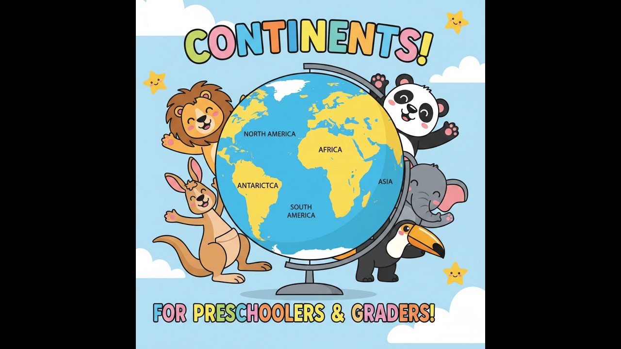 7 CONTINENTS OF THE WORLD|GLOBAL PERSPECTIVE FOR PRESCHOOLERS/TODDLERS|ANIMATION FOR CHILDREN