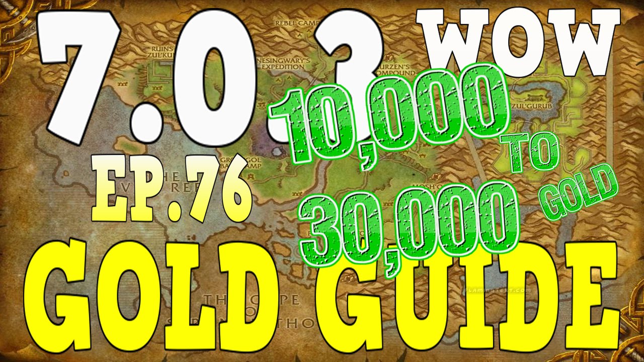 WoW Gold Farming 7.0.3 - Gold Guide Series Ep.76 - Stranglethorn | 10k-30k Gold - Legion