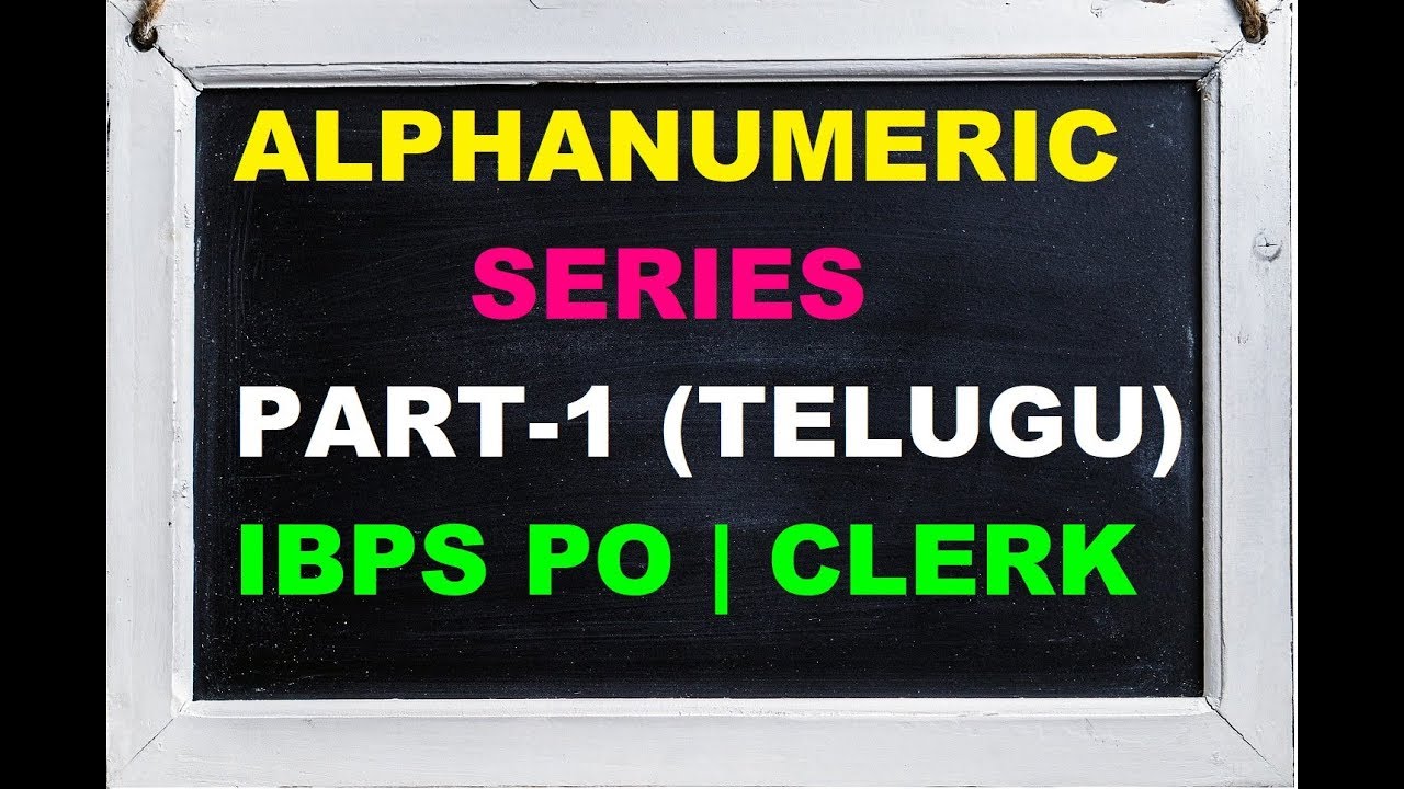 Alphanumeric Series New Pattern for IBPS PO and Clerk Part 1 In TELUGU