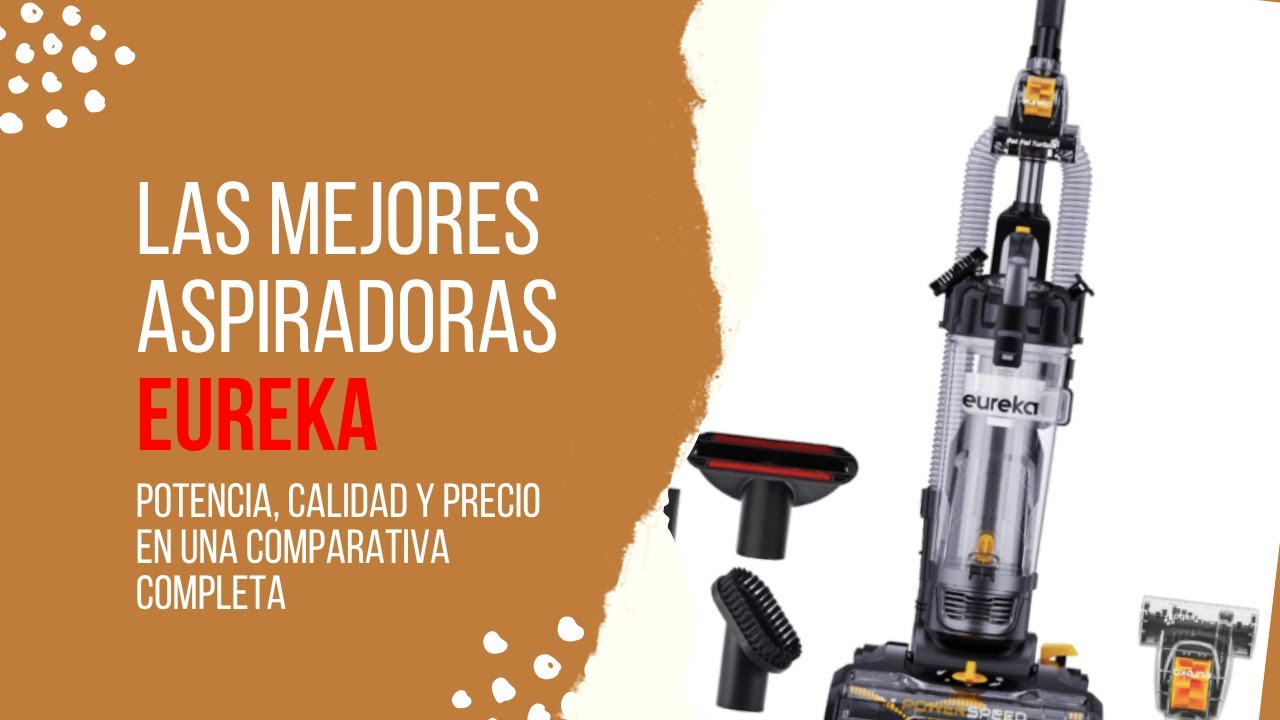 Las mejores aspiradoras EUREKA: Potencia, calidad y precio en una comparativa completa