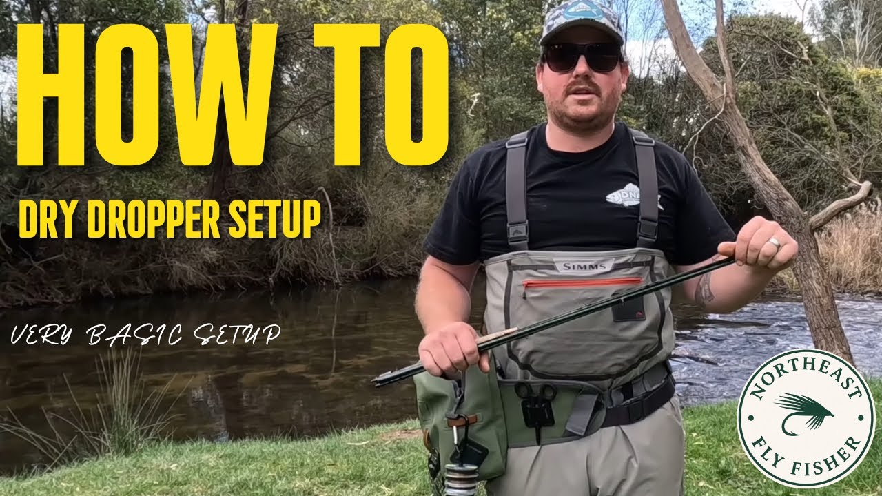 NORTHEAST FLYFISHING : HOW TO SET UP DRY DROPPER DNA 5WT ELITE 
