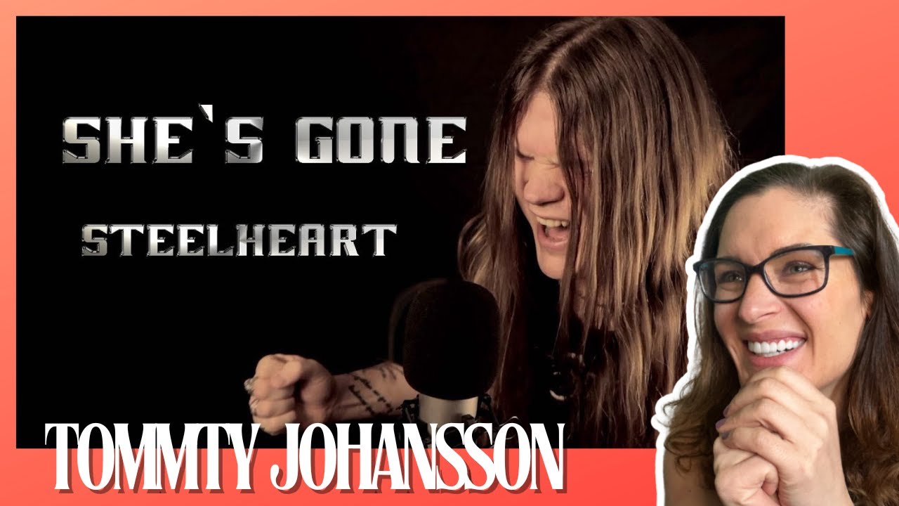 Tommy Johansson - SHE'S GONE (STEELHEART) | Music Reaction |