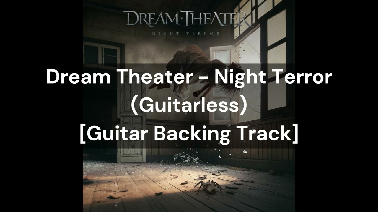 Dream Theater - Night Terror (Guitarless) [Guitar Backing Track]