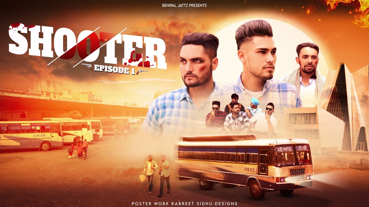 Shooter &bull; Episode 1 &bull; Web Series &bull; Benipal Jattz