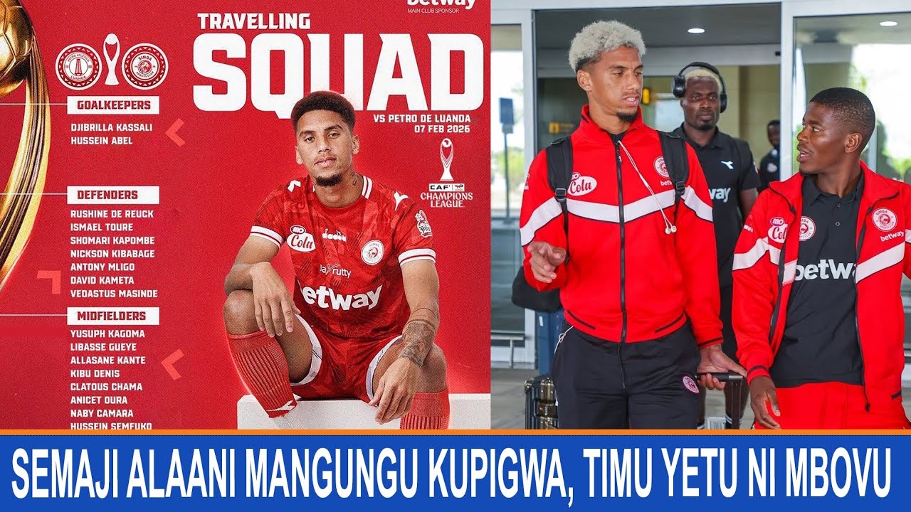 KIKOSI CHA SIMBA KILICHOSAFIRI KWENDA ANGOLA, BAJABER HAYUPO, KAPOMBE, SOWAH WAZIDI KUPAA