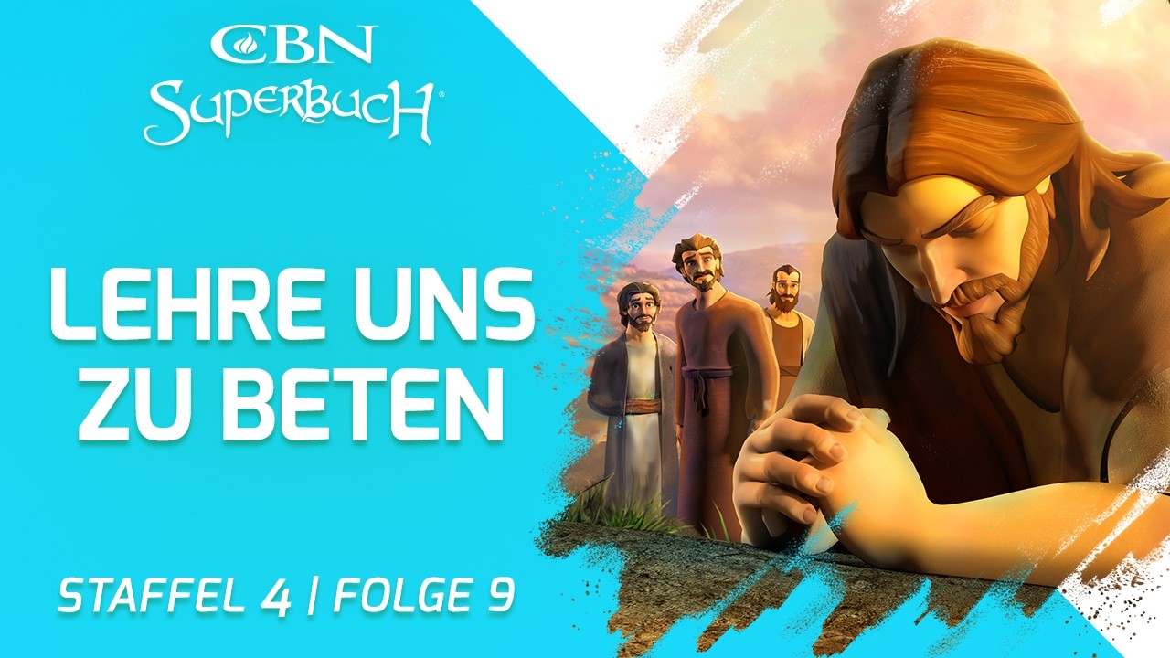 Lehre uns zu beten | Das Vaterunser | CBNs Superbuch (Staffel 4, Folge 9)