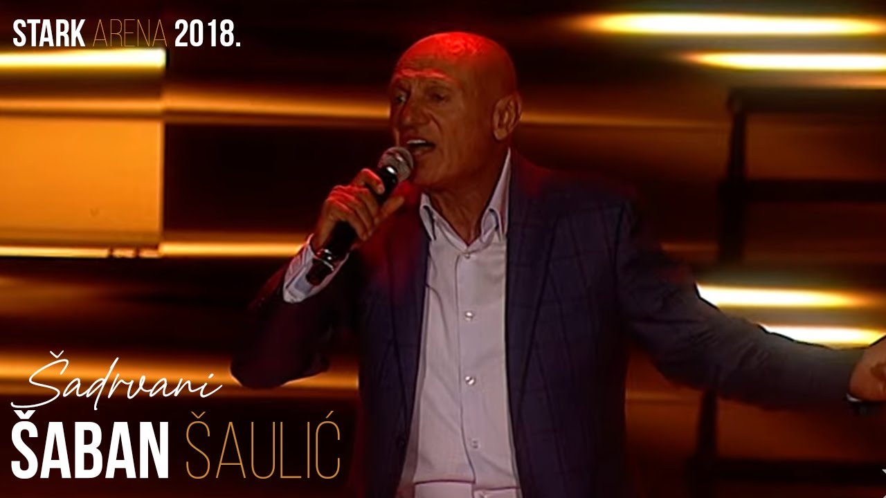 Saban Saulic - Sadrvani (STARK ARENA 2018.)