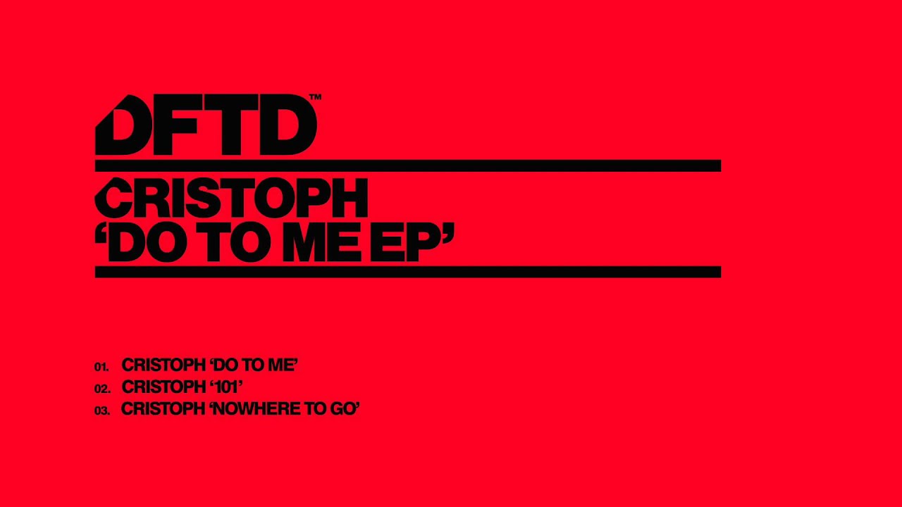 Cristoph 'Do To Me'