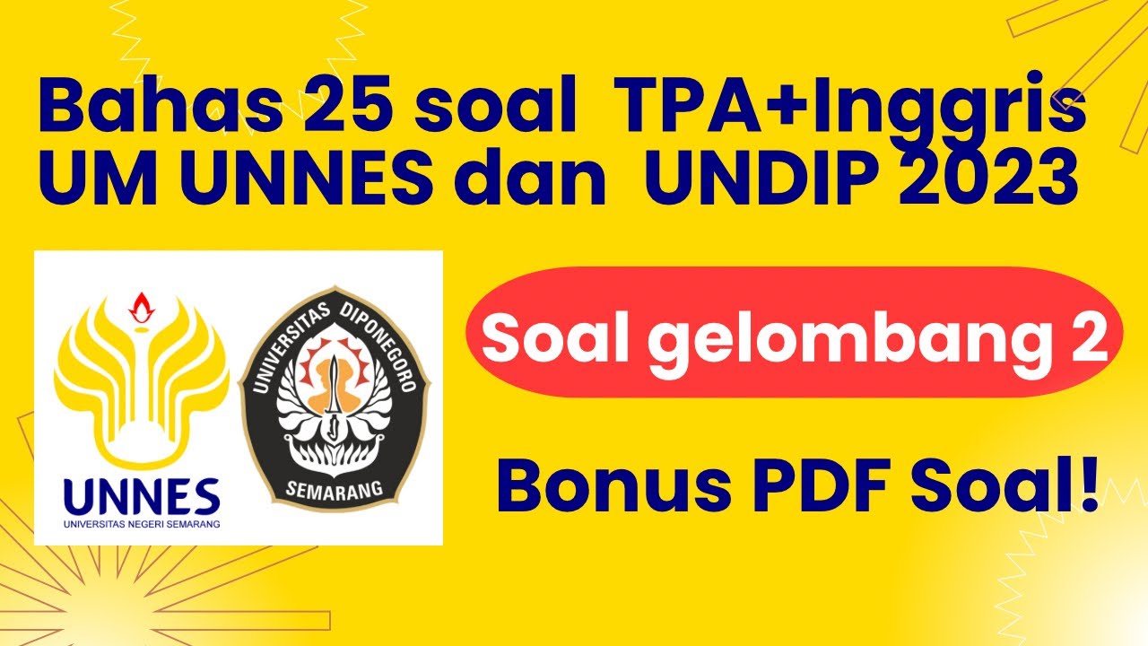 Bahas 25 soal UM UNNES DAN UNDIP 2023 GELOMBANG 2