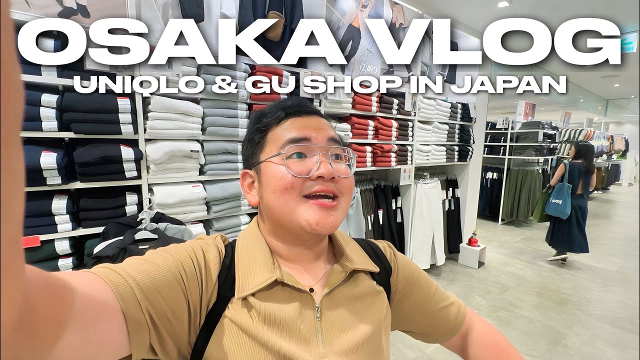 OSAKA VLOG • Uniqlo & GU Shop in Japan | Ivan de Guzman