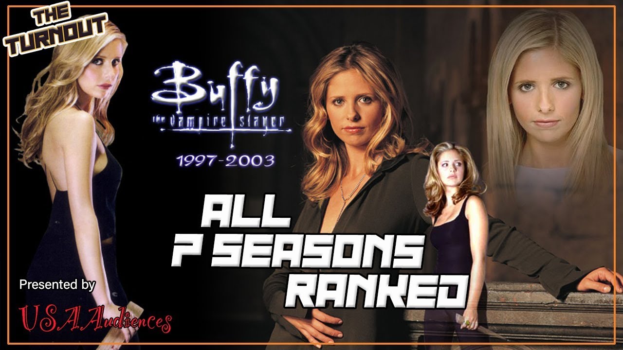 Buffy The Vampire Slayer All Seasons Ranked (All 7) - Best and Worst