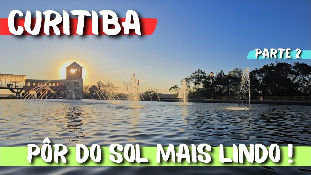 ONDE ASSISTIR AO PÔR DO SOL EM CURITIBA - PARQUE TANGUÁ