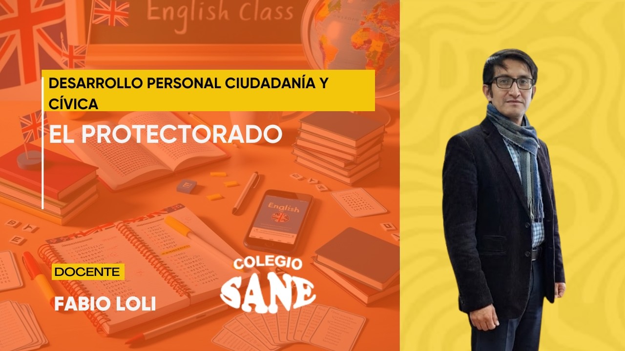 DPCC / EL PROTECTORADO / 3º II BIM / 22 - 02