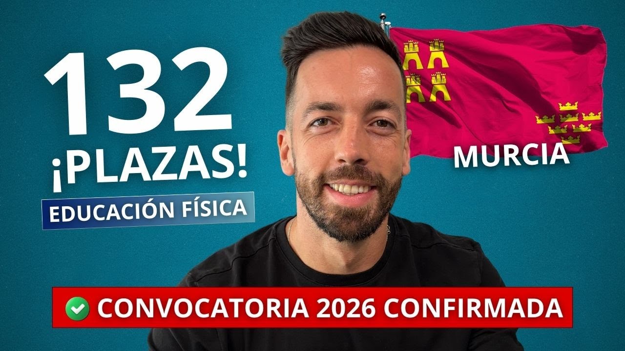 Oposiciones Educación Física Murcia: 132 plazas | Consejos para Tema, Supuesto y Programación