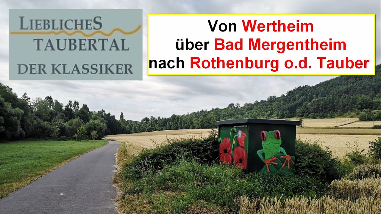 RADWEG LIEBLICHES TAUBERTAL: Von Wertheim über Bad Mergentheim nach Rothenburg o.d. Tauber