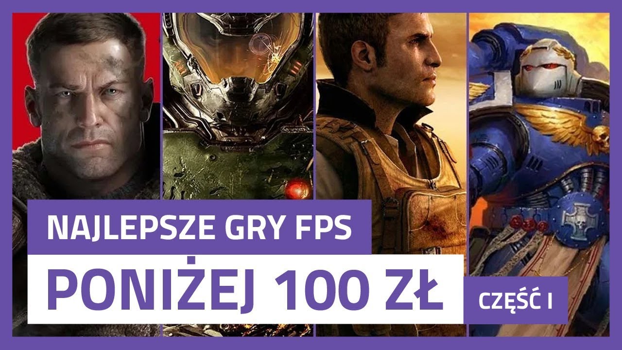 Najlepsze gry FPS poniżej 100 zł - część I
