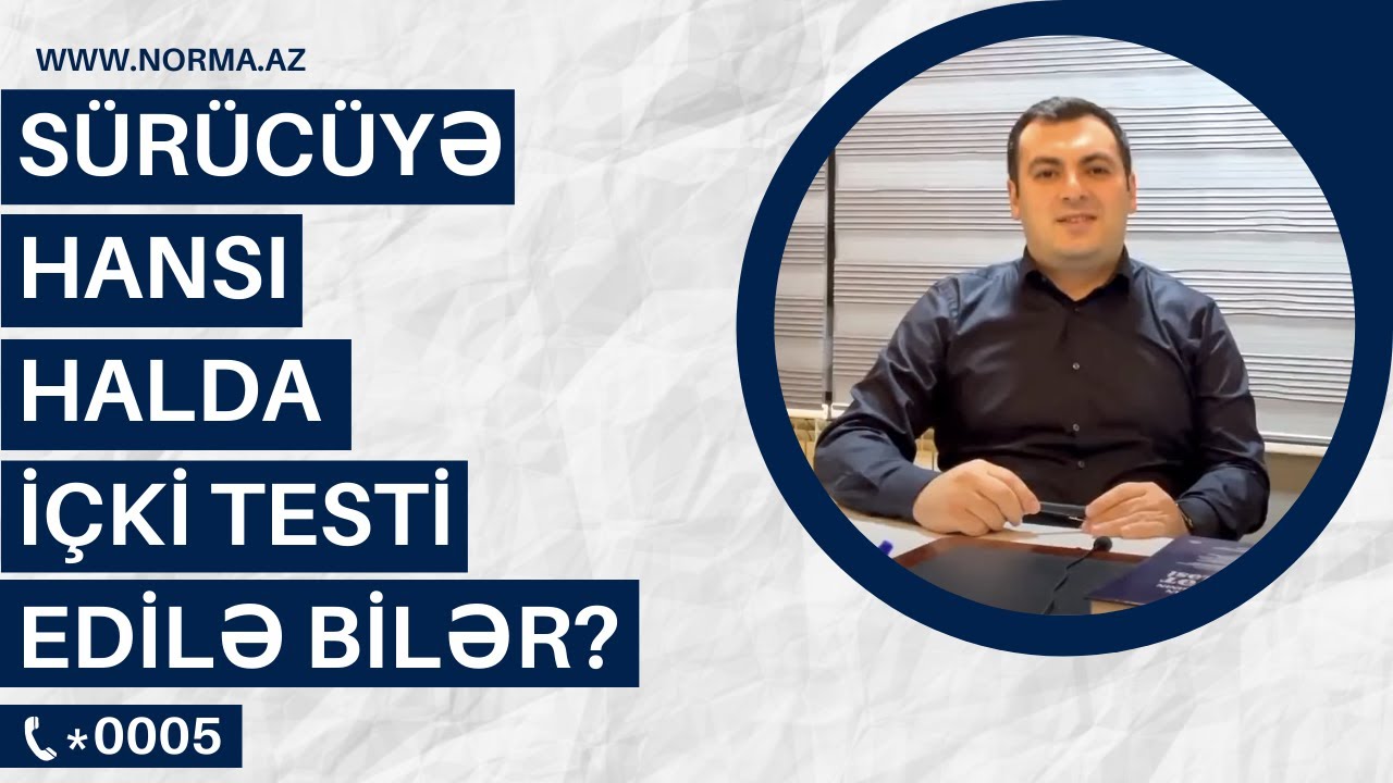 Yol polisi sürücüyə hansı halda içki testi edə bilər?