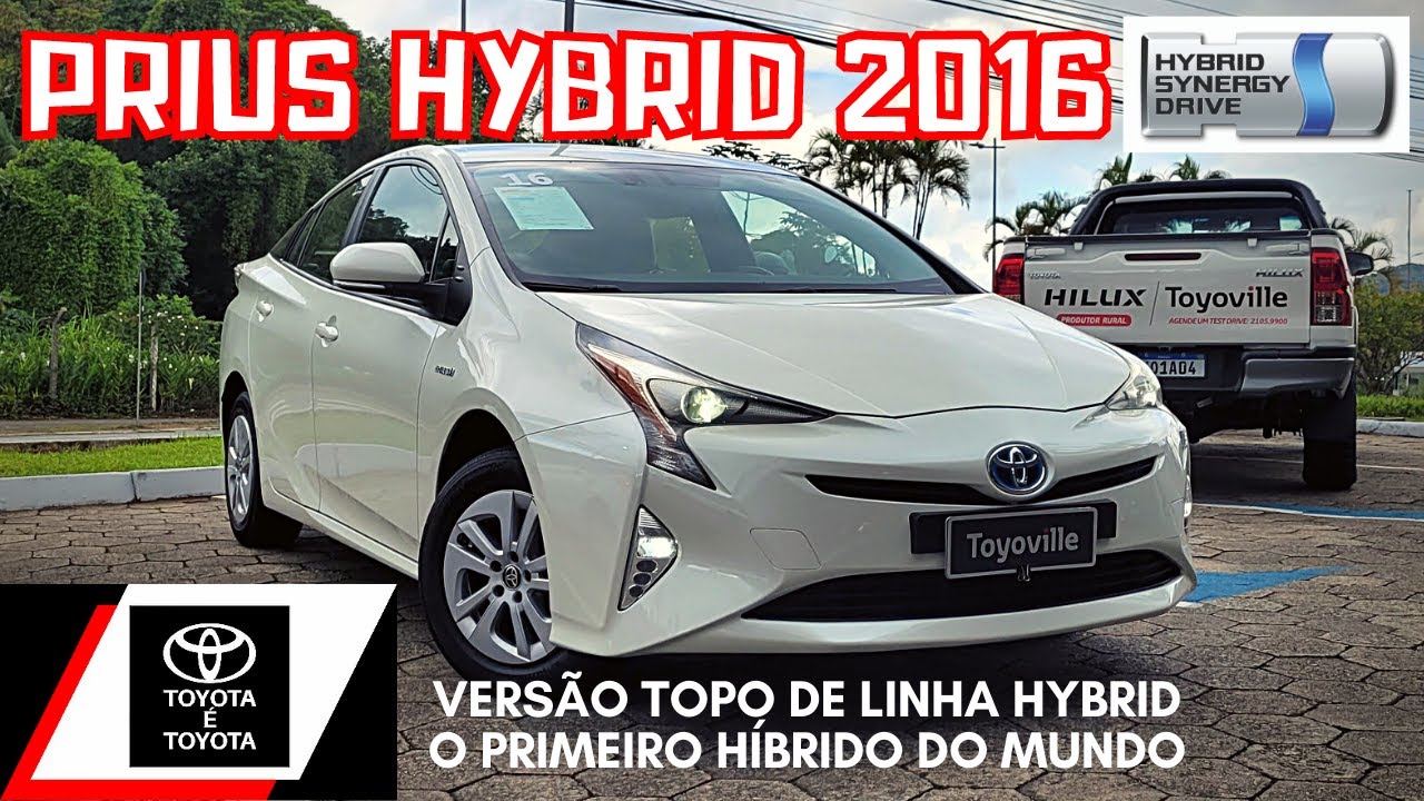 TOYOTA PRIUS 2016 HYBRID SYNERGY DRIVE PRIMEIRO HÍBRIDO DO MUNDO DETALHES DO INTERIOR E EXTERIOR