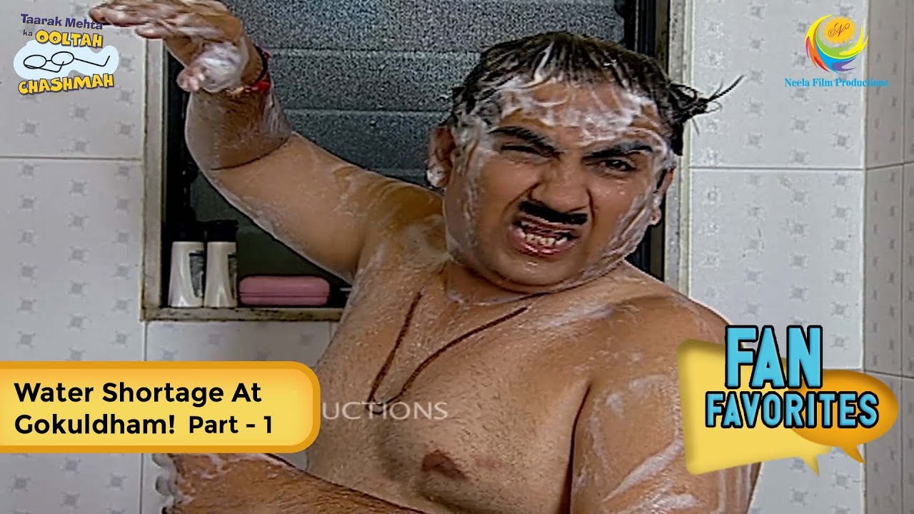 Water Shortage At Gokuldham! |FULL MOVIE| Fan Favourite | Part 1 | Taarak Mehta Ka Ooltah Chashmah