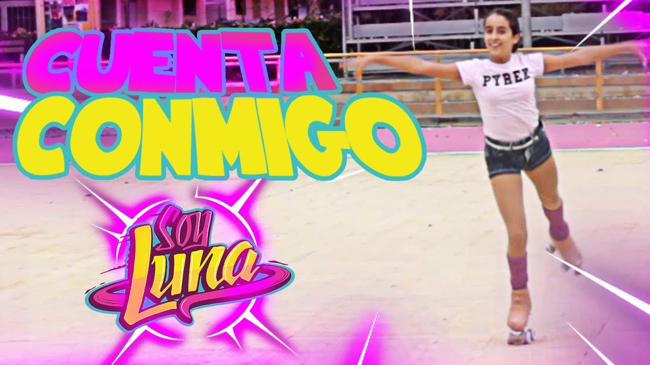 Cuenta Conmigo (Soy Luna) - Dance With Skates