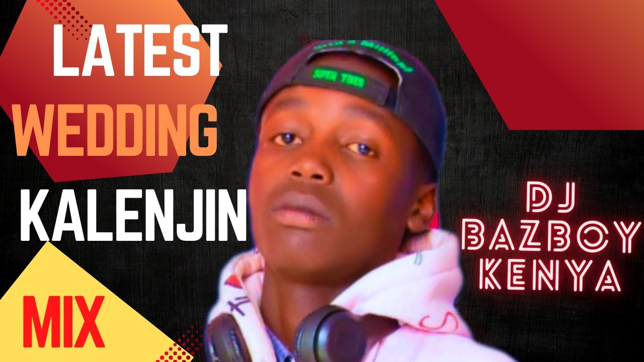 LATEST KALENJIN WEDDING(TUMDO)MIX BY DJ BAZBOY KENYA,BEST OFJoseJose,Joel kimeto ,JustusTuno,Cathy.k