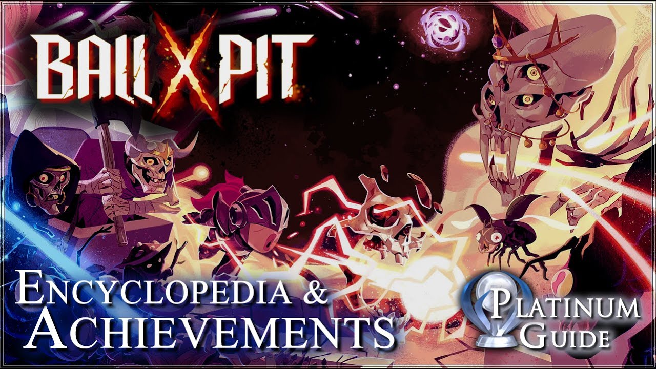 Ball x Pit [PC] - Achievements Guide / All Characters / All Stages / Normal Mode