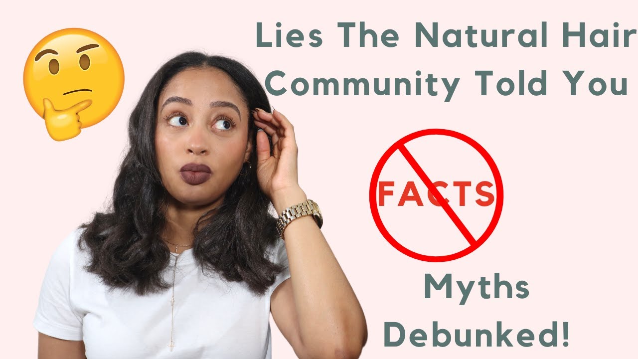 Natural Hair MYTHS DEBUNKED!