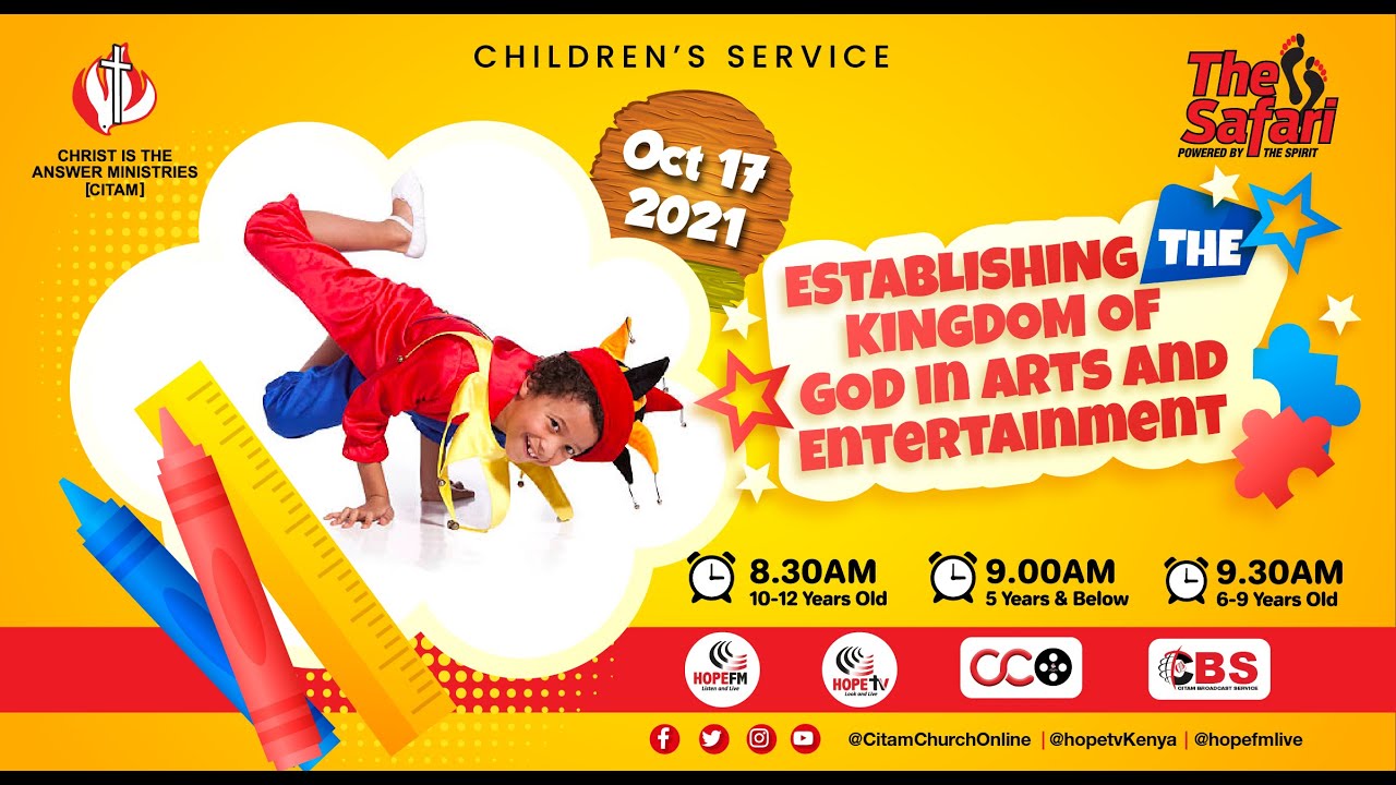 Establishing The Kingdom Of God In Arts And Entertainment | CHILDREN'S SERVICE (AGE 6-9 YEARS)