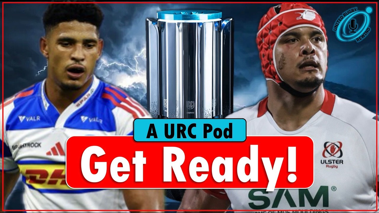 The URC Starts Now! - Stormers Back In The Race? |  URC Rewind