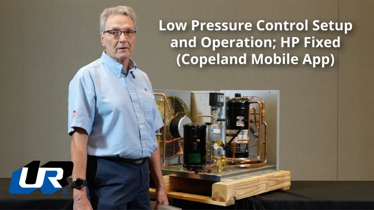 Low Pressure Control Setup and Operation; HP Fixed (Copeland Mobile App)
