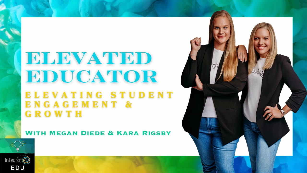 ElevatED Educator : Elevating Student Engagement & Growth