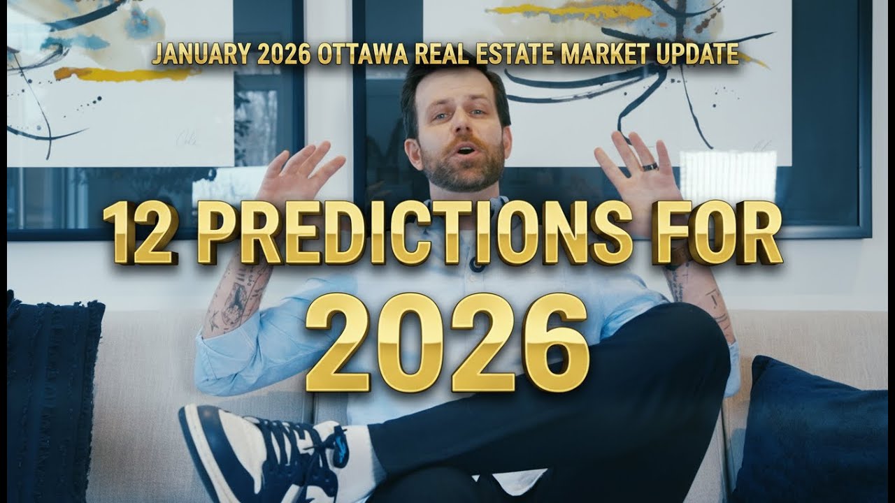 12 Predictions for 2026 | January 2026 Ottawa Real Estate Market Update
