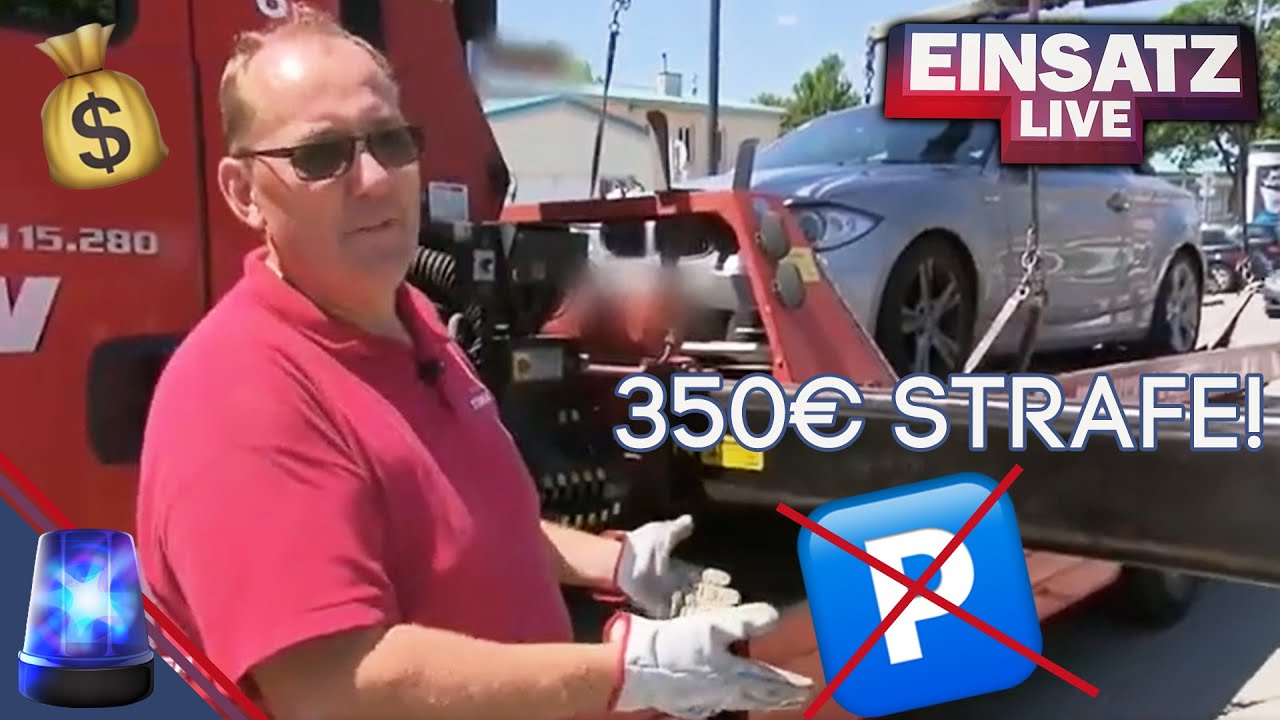 ANZEIGE und ABSCHLEPPUNG! 💰❌ 350€ für FALSCHPARKER! | Einsatz Live | ATV