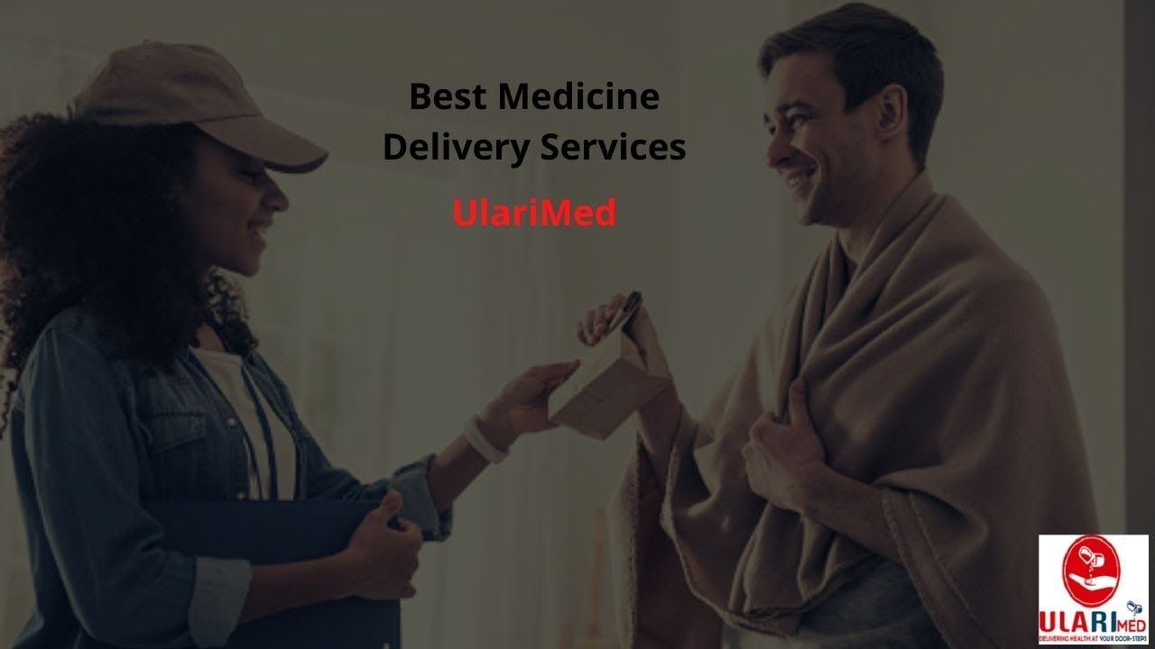 Best Medicine Delivery Services - UlariMed
