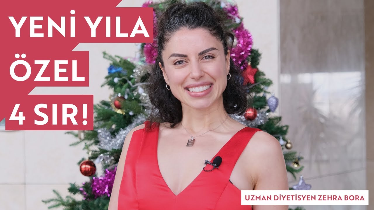 Uzman Diyetisyen Zehra Bora | Hoş Geldin 2022! Yeni Yıla Özel 4 Önemli Sırrı Sizlerle Paylaşıyorum!