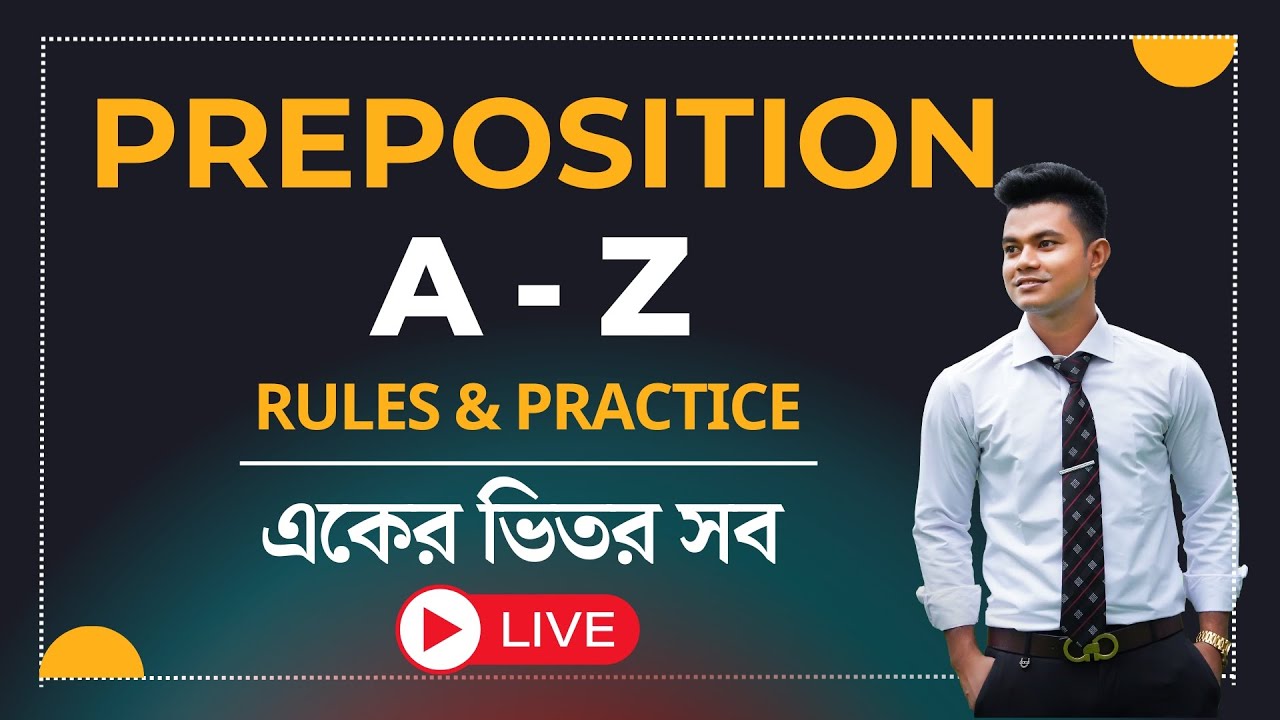 এক ক্লাসে Preposition এর সব | HSC 2025/26 | HSC English Grammar