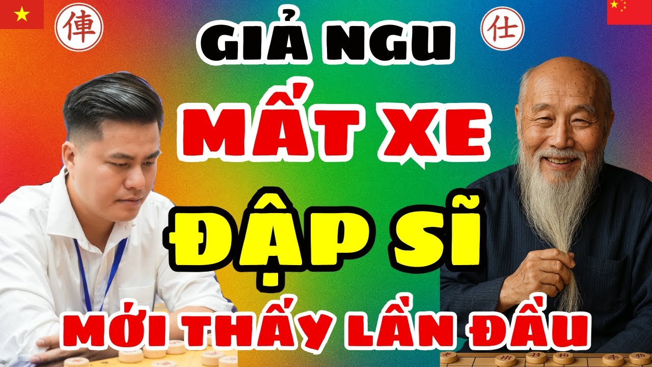 [cờ tướng] Giả ngu mất xe dí tốt đập sĩ , LẠI LÝ HUYNH khiến người xem ớn lạnh