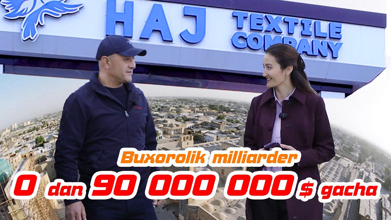 Buxorolik milliarder qanday qilib 90 000 000 $ lik kompaniyasini qurdi?