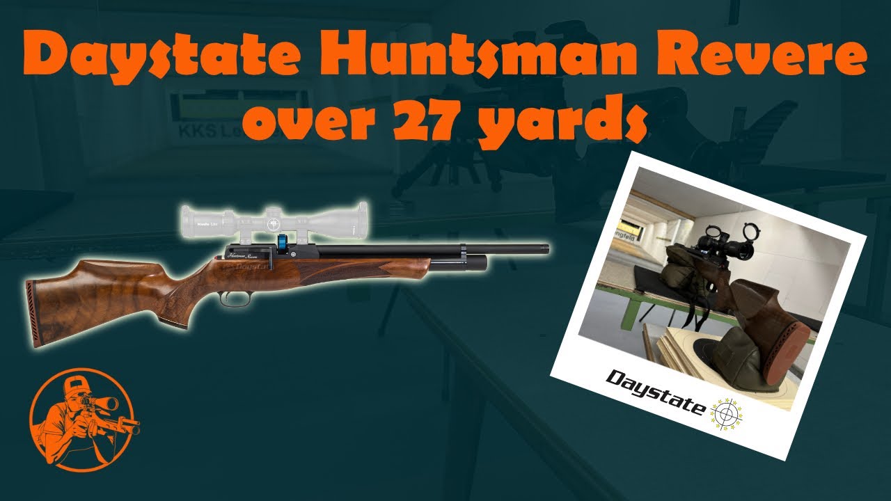 Daystate Huntsman Revere over 27 yards