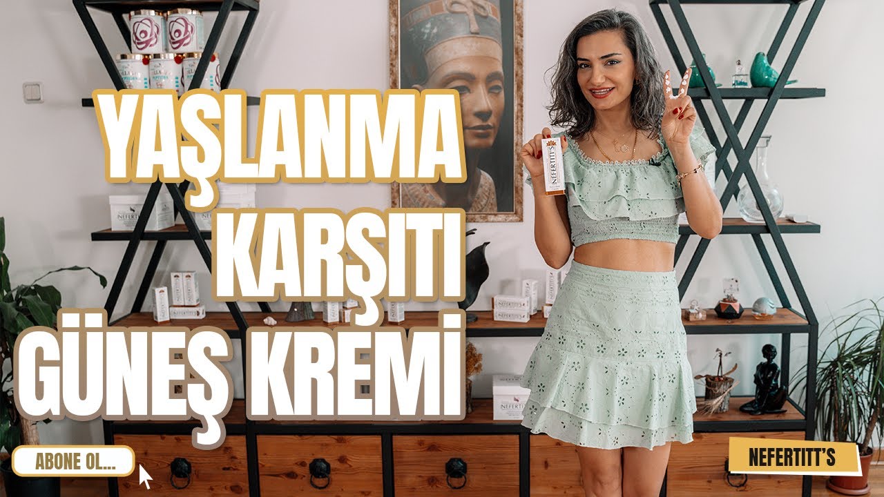 Yaşlanma Karşıtı Güneş Kremi I Dr. Sevil